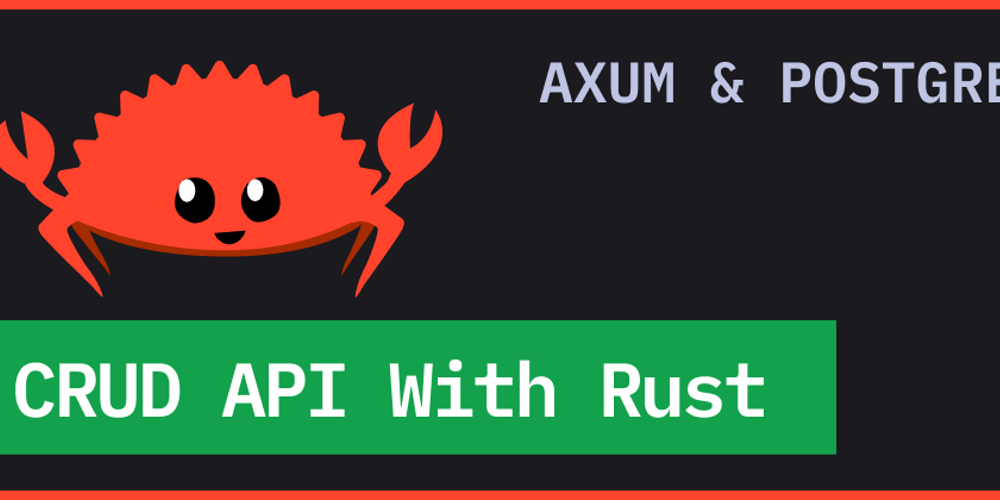 Building A Rest Api With Rust And Axum Framework